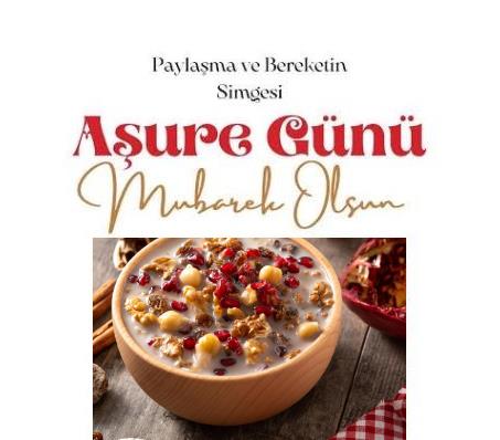 16.07.2024 Aşure Günü Mübarek Olsun